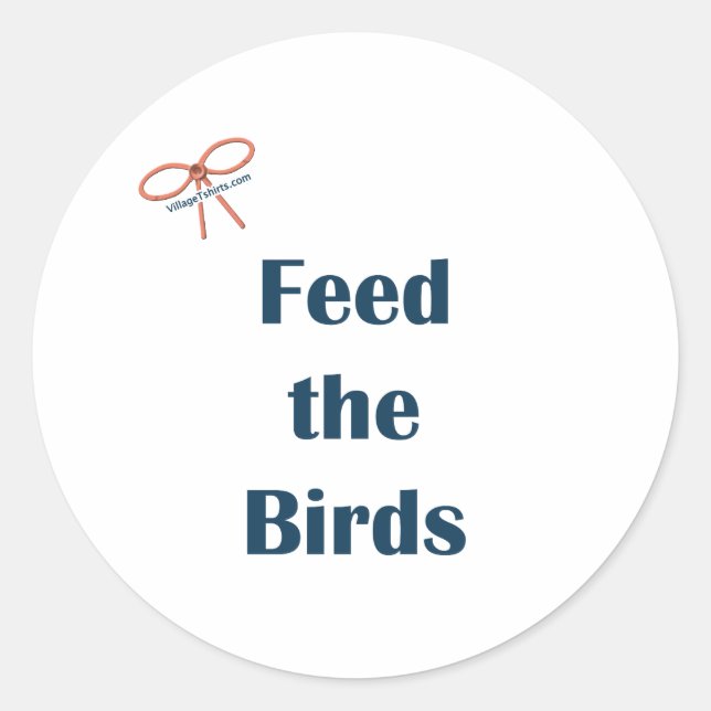 Feed The Birds Reminders Classic Round Sticker (Front)