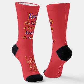 Feed Unto Others Socks