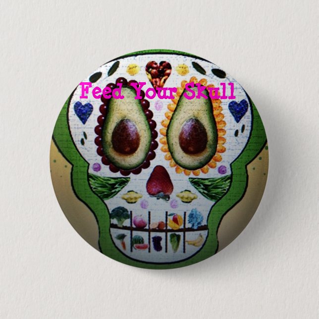 Feed Your Skull Button (Front)