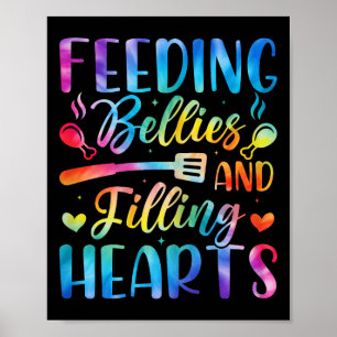 Feeding Bellies And Filling Heart Cafeteria Staff Poster