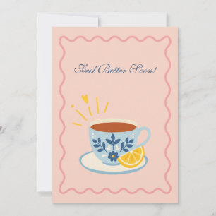 Feel Better Soon Tea Card