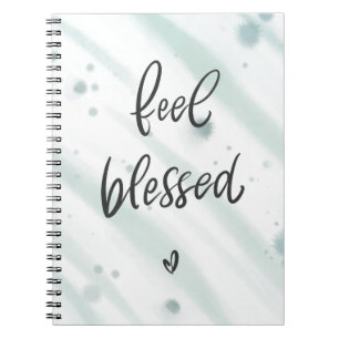 Feel Blessed Notebook Blue Green Quote