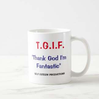Feel Good About Yourself -  Mug-A-Tude Coffee Mug