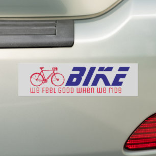 Feel Good When We Ride / Bike  Bumper Sticker