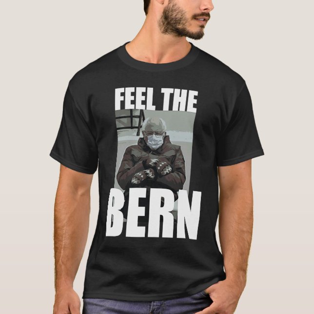 Feel It Bern Bernie Sanders Sitting Mittens  Meme T-Shirt (Front)