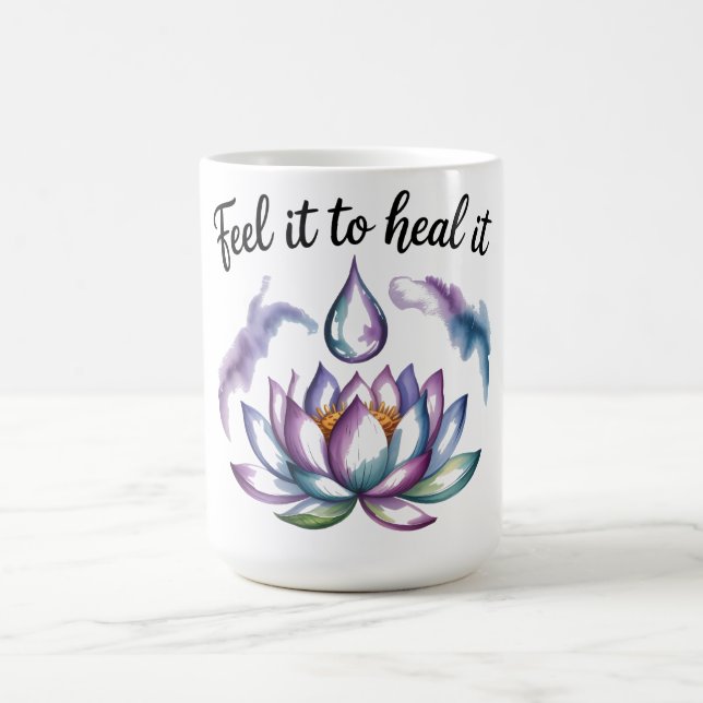 Feel It to Heal It Blooming Waterdrop Mug (Center)