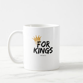 feel like a king  coffee mug