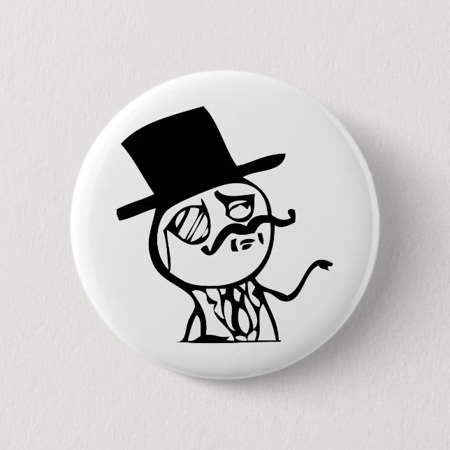 Feel Like a Sir meme comic 2 Inch Round Button (Front)