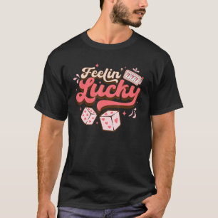 Feel Lucky Valentine Dices Slot Machine Heart Love T-Shirt