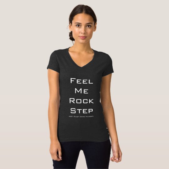 Feel Me Rock Step T-Shirt