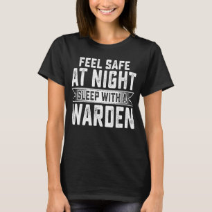 Feel Safe at Night Sleep with a Warden Wife Cute T-Shirt