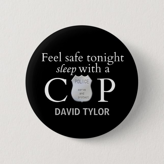 Feel safe tonight! 2 inch round button (Front)