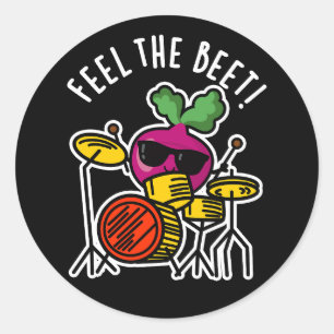 Feel The Beet Funny Veggie Pun Dark BG Classic Round Sticker