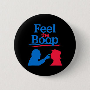 Feel The Boop - Funny Nose Poke Meme President Ant 2 Inch Round Button