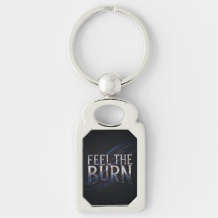 Feel The Burn Keychain