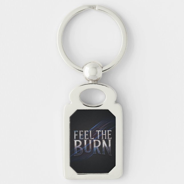 Feel The Burn  Keychain (Front)