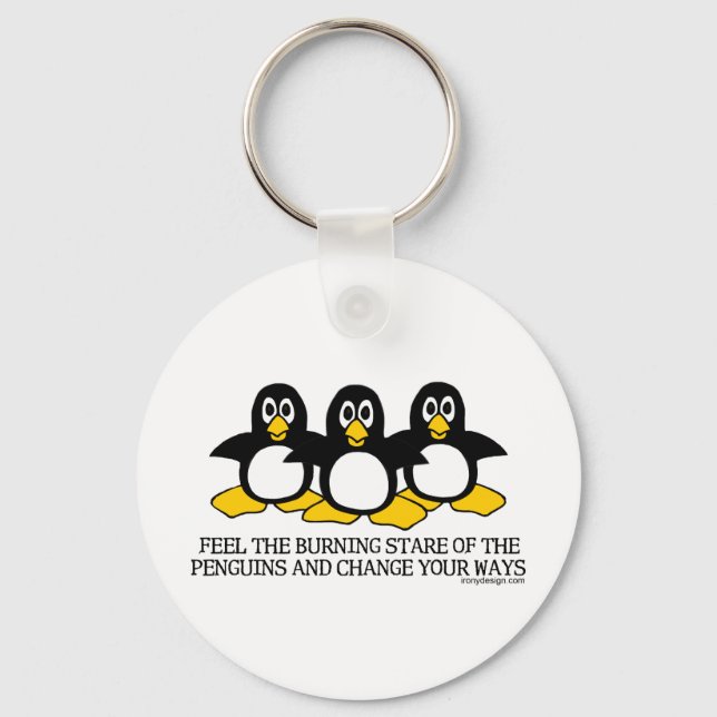 Feel The Burning Stare Of The Penguins Keychain (Front)