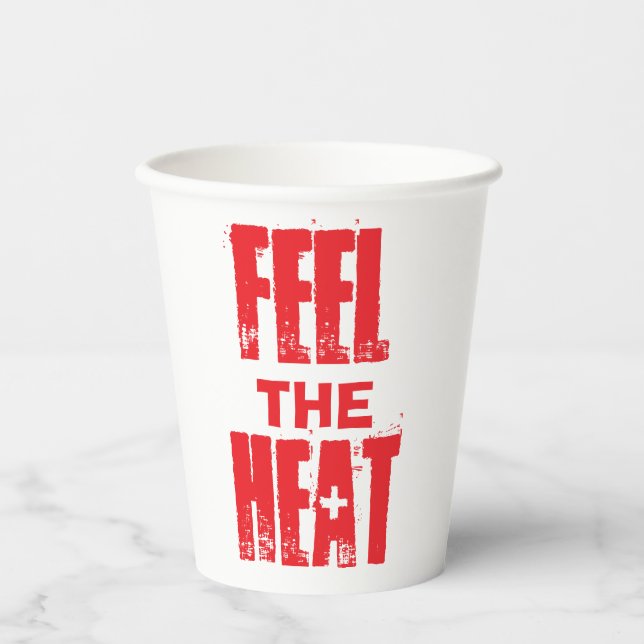 Feel the Heat Paper Cups (Front)