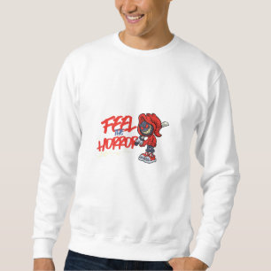 Feel the Horror Sweatshirt