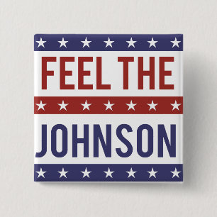 Feel the Johnson - Gary Johnson 2016 2 Inch Square Button