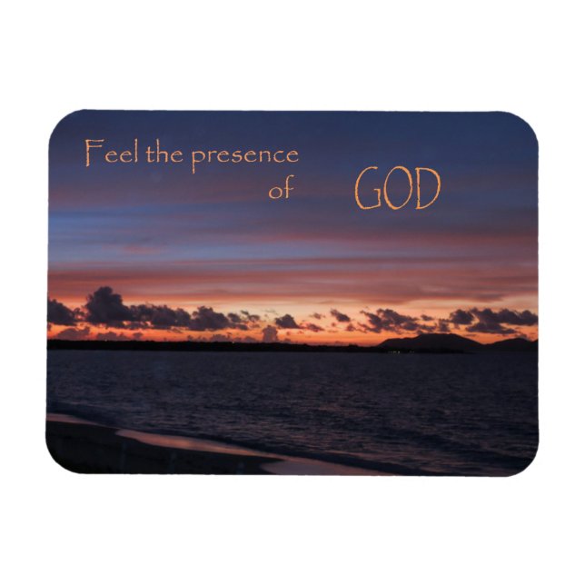 Feel the Presence of God Magnet (Horizontal)