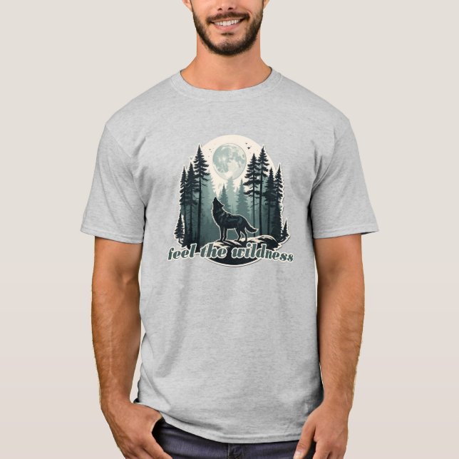 Feel the Wildness T-Shirt (Front)