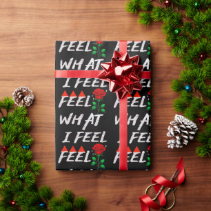 Feel What I Feel Wrapping Paper