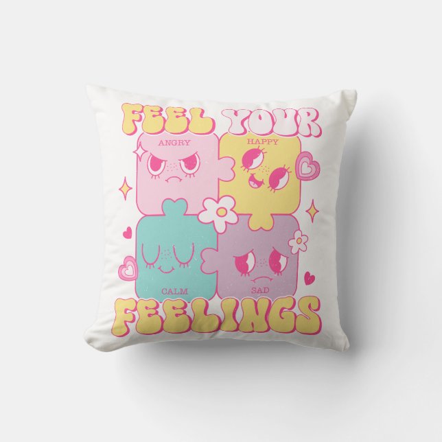 Feel Your Feelings Throw Pillow (Front)