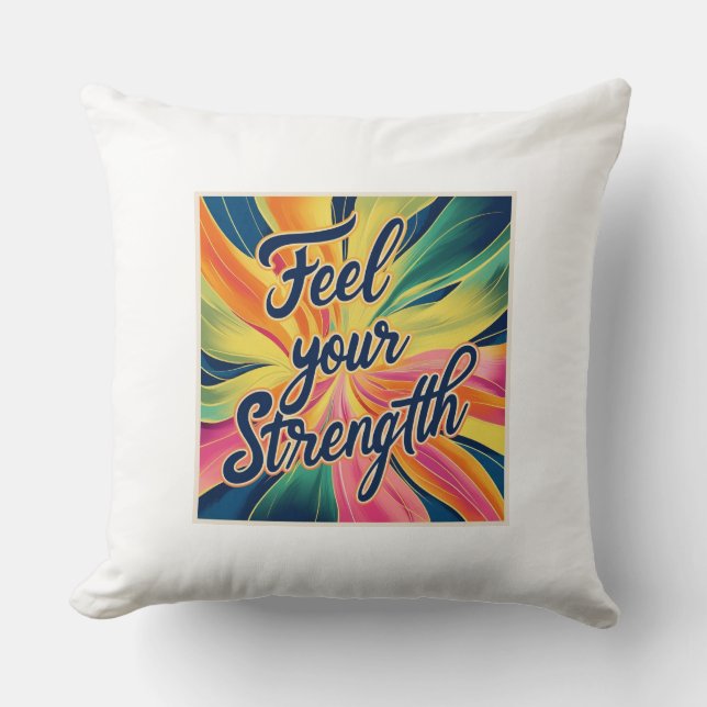 Feel Your Strength Throw Pillow (Front)