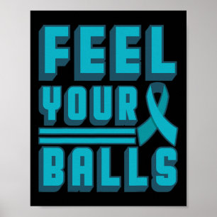 Feel Your World Cancer Day Gift Teal Ribbon Mom  Poster