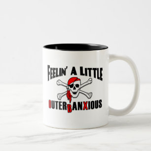 Feelin' a Little Outerbanxious Pirate OBX Mug