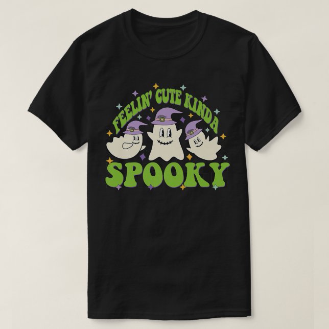 Feelin Cute Kinda Spooky Boo Crew Spooky Vibes Hal T-Shirt (Design Front)