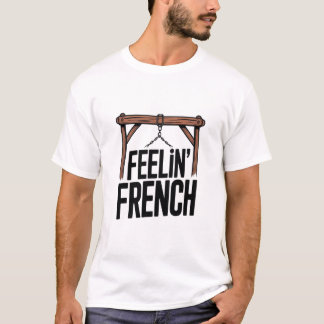 feelin french T-Shirt