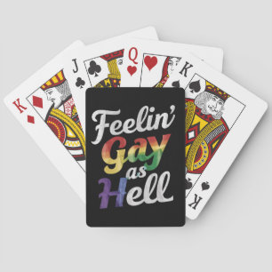 Feelin' Gay As Hell LGBT Pride  Playing Cards