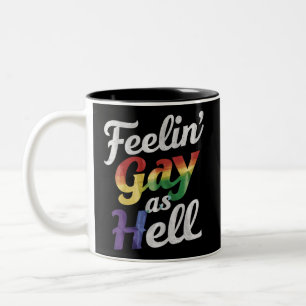 Feelin' Gay As Hell LGBT Pride  Two-Tone Coffee Mug