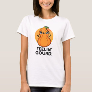 Feelin Gourd Funny Veggie Pun T-Shirt