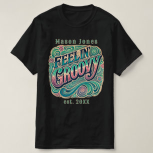 Feelin' Groovy Retro 70s Vintage Psychedelic  T-Shirt