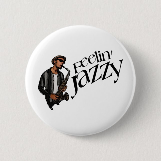 Feelin' Jazzy 2 Inch Round Button (Front)