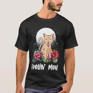 Feelin Meh Cat Lazy Kitten Inactive Introvert T-Shirt