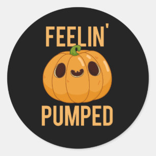Feelin Pumped Funny Pumpkin Pun Dark BG Classic Round Sticker
