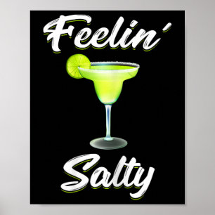 Feelin' Salty Funny Cinco De Mayo Margarita T Shir Poster