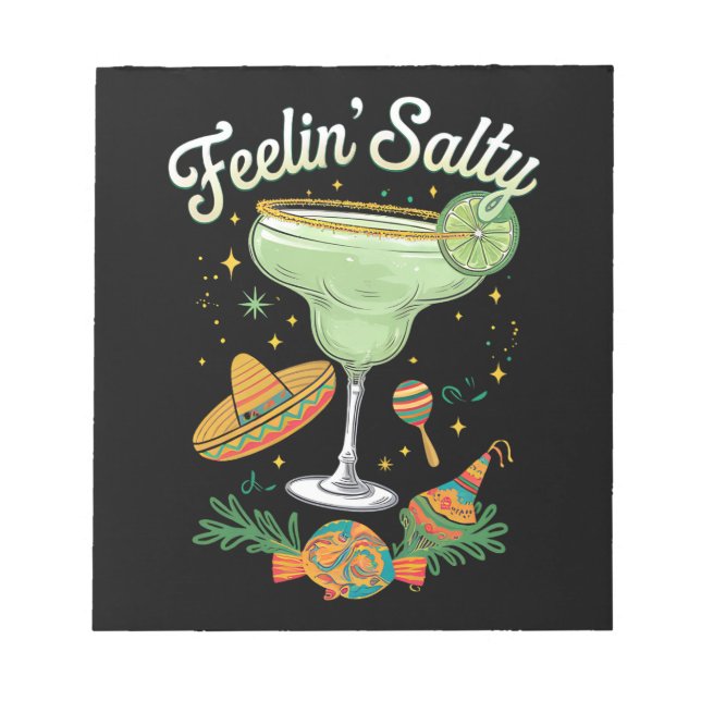 Feelin' Salty Margarita Funny Cinco De Mayo Notepad (Front)