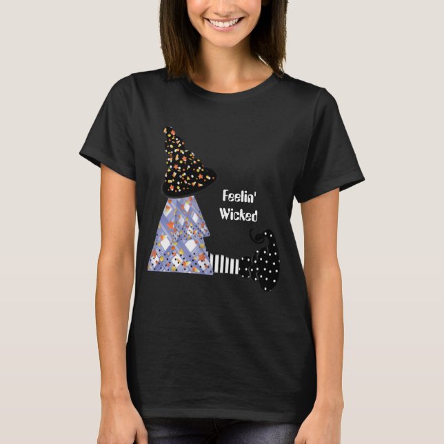 Feelin' Wicked Witch T-Shirt (Front)