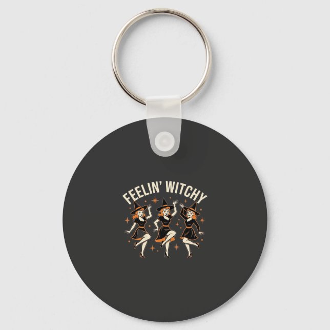 Feelin’ Witchy Halloween Witch Dance Keychain (Front)