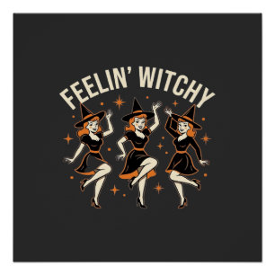 Feelin’ Witchy Halloween Witch Dance Poster