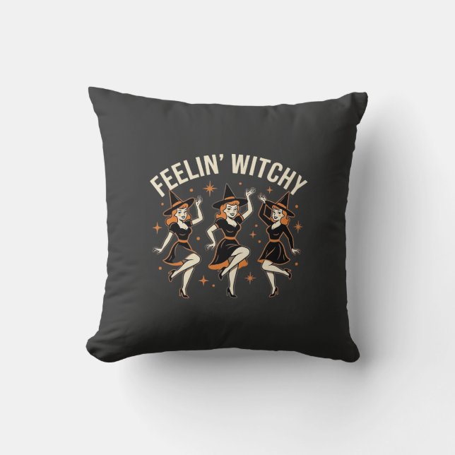 Feelin’ Witchy Halloween Witch Dance Throw Pillow (Front)