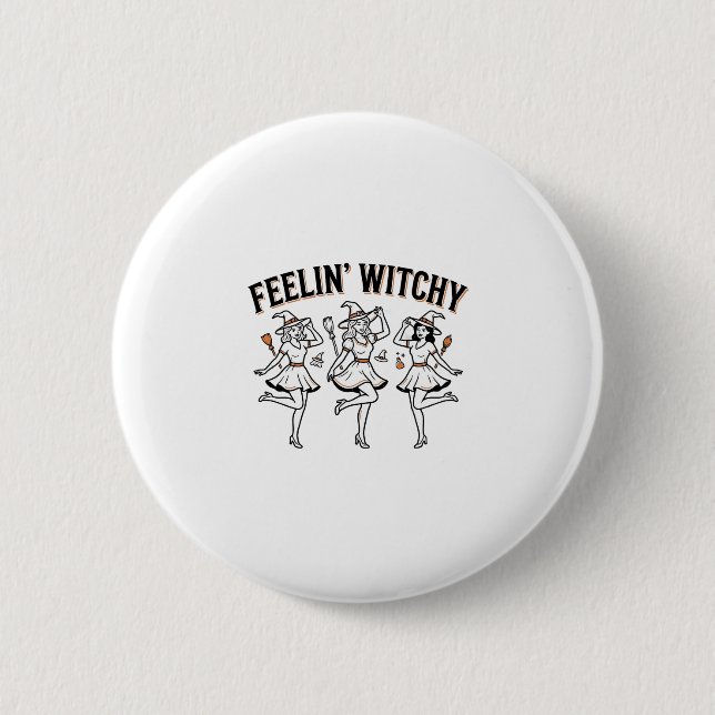 Feelin Witchy Retro Halloween Witches 2 Inch Round Button (Front)