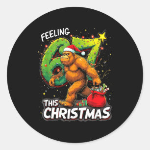 Feeling 67 Funny Christmas Bigfoot Holiday  Classic Round Sticker