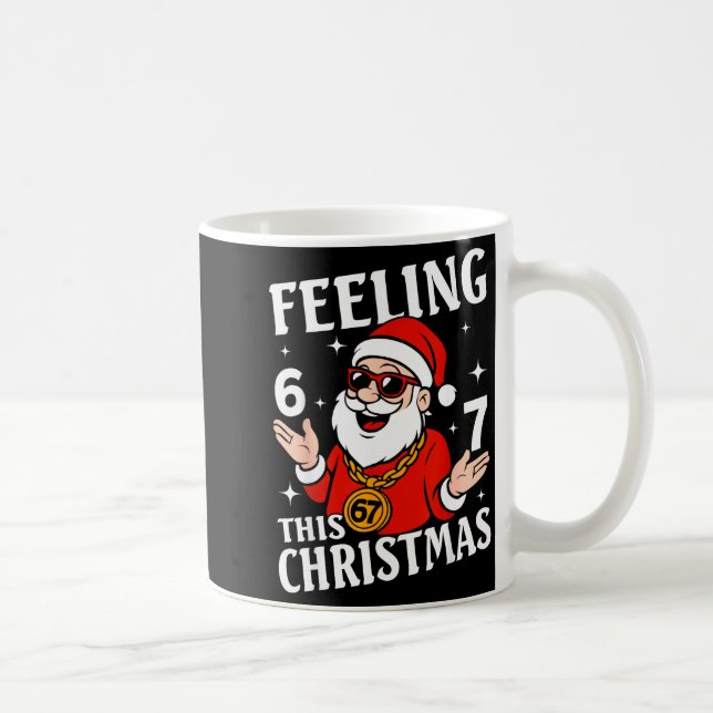 Feeling 6 7 This Christmas Funny Santa Six Seven M Coffee Mug (Right)