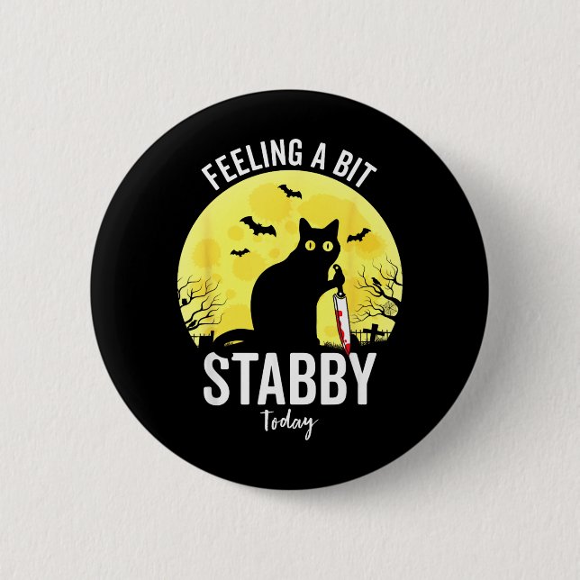 Feeling A Bit Stabby Funny Black Cat Halloween 2 Inch Round Button (Front)